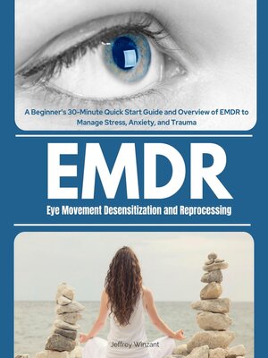 cover image of Eye Movement Desensitization and Reprocessing (EMDR)